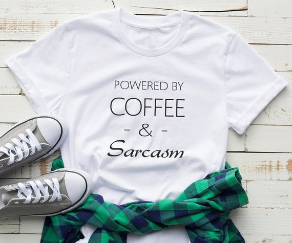 Sugarbaby Coffee and sarcasm s - Summer Clothing Quotes ulasan dan harga